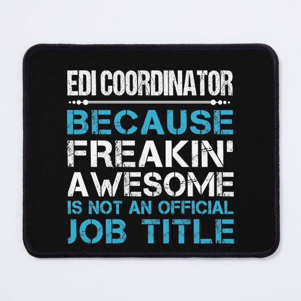Item preview, Edi Coordinator T Shirt - Freaking Awesome Job Gift Item Tee designed and sold by oetate4774.