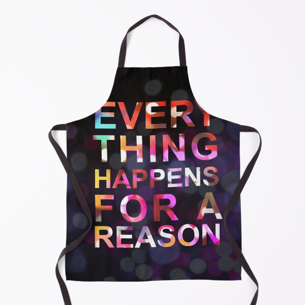 Item preview, Everything happens for a reason designed and sold by aleibanez.