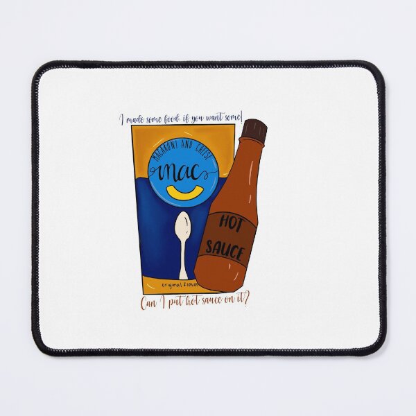 Item preview, mac and cheese and hot sauce quote designed and sold by alliehayss.