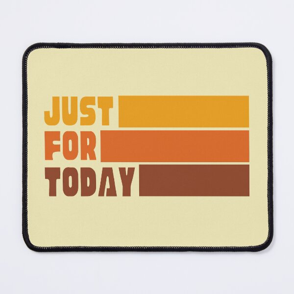Item preview, Just for Today - AA Slogan designed and sold by superbling.