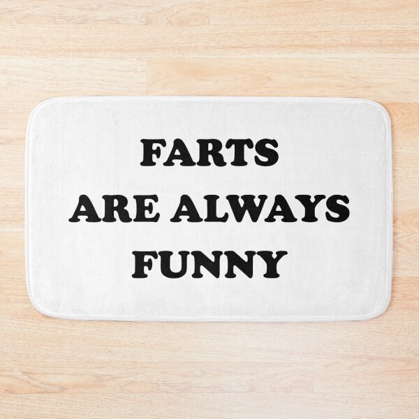 Item preview, Farts are Always Funny, Toilet Humor designed and sold by SimplyDefined.