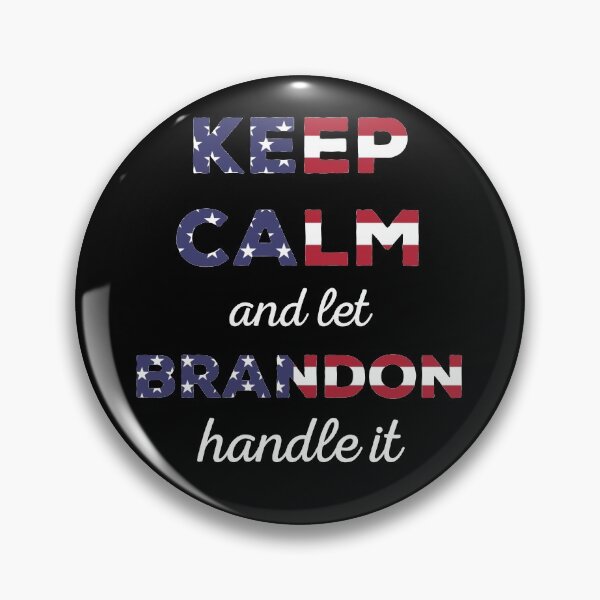 Item preview, Keep Calm And Let Brandon Handle It designed and sold by tr3nding.
