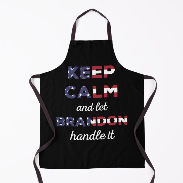 Item preview, Keep Calm And Let Brandon Handle It designed and sold by tr3nding.