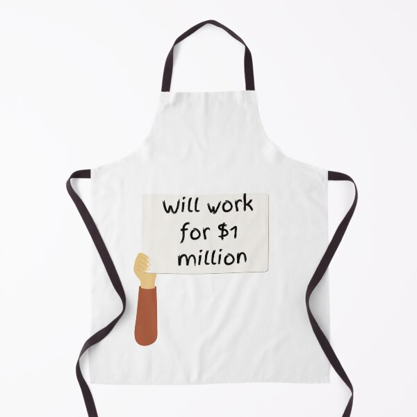 Item preview, Will work for $1 million designed and sold by Eveen.