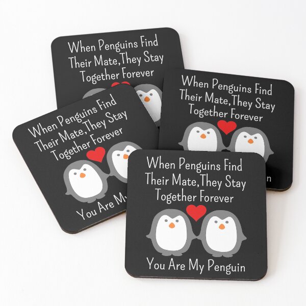 Item preview, When Penguins Find Their Mate They Stay Together Forever You Are My Penguin designed and sold by AmeliaStore1.