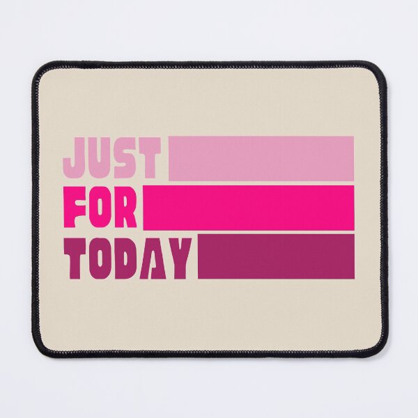 Item preview, Just for Today - AA Pink designed and sold by superbling.