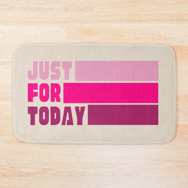 Item preview, Just for Today - AA Pink designed and sold by superbling.