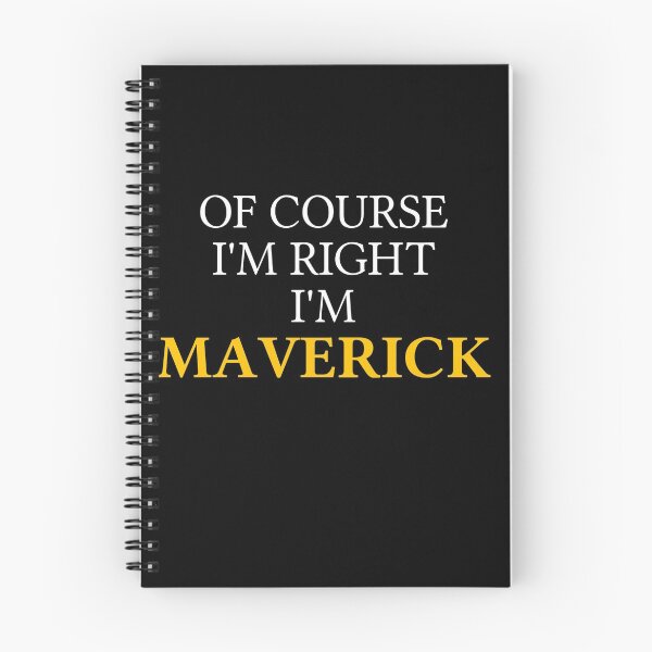 Item preview, Of course I'm right I'm Maverick	 designed and sold by mugify.