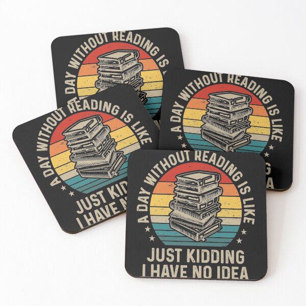 Item preview, A Day Without Reading is Like Just Kidding I Have No Idea For Book Lovers designed and sold by mohalaz.