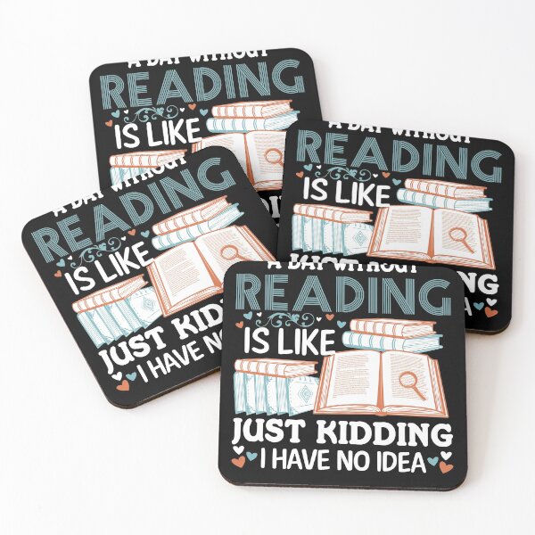 Item preview, A Day Without Reading is Like Just Kidding I Have No Idea For Book Lovers designed and sold by mohalaz.
