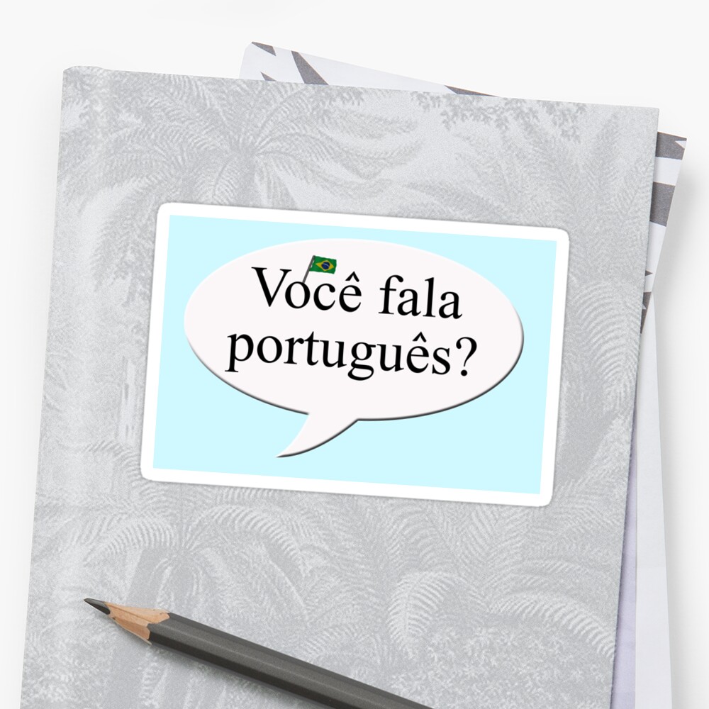 voce-fala-portugues-sticker-by-stuwdamdorp-redbubble