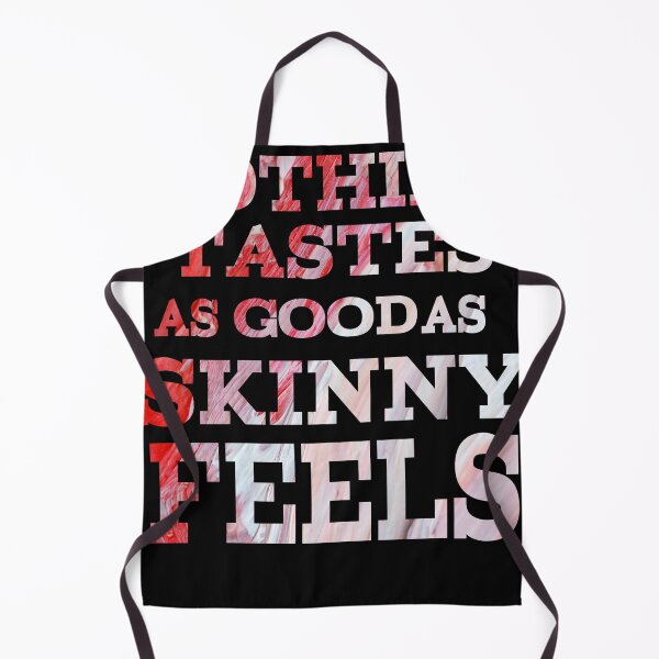Item preview, Nothing Tastes As Good As Skinny Feels designed and sold by player-502.