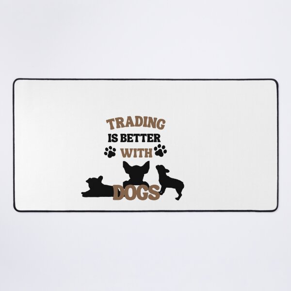 Item preview, Trading is better with dogs - Funny - Dog lover - Frenchie -  Unique gift for stock market, crypto, options trader, forex traders and day traders  designed and sold by TradingTeesKids.