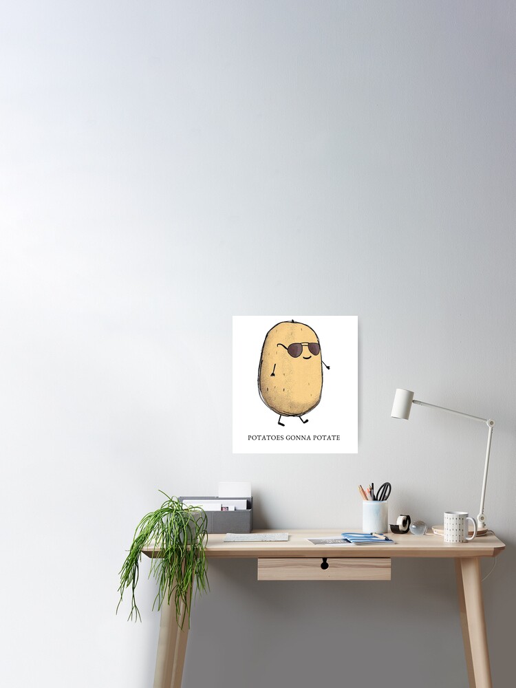 Potatoes Gonna Potate - Funny Potatoe With Sunglasses Design Gift Idea  Greeting Card for Sale by Prince - Bestseller