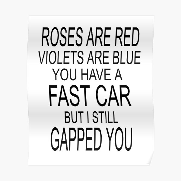 Roses Are Red Violets Are Blue Posters for Sale | Redbubble