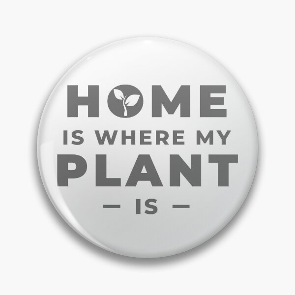 Item preview, Home is Where My Plant - Is - designed and sold by MonterraOnline.
