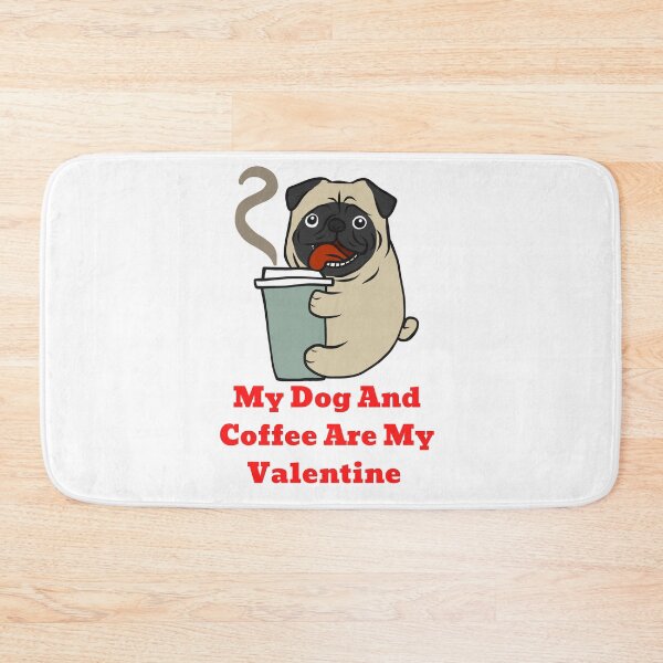 Item preview, my dog and coffee are my valentine  designed and sold by ghadirjo.