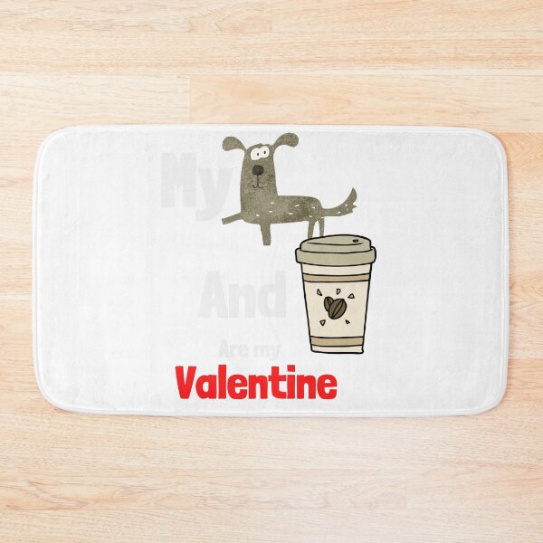Item preview, my dog and coffee are my valentine  designed and sold by ghadirjo.