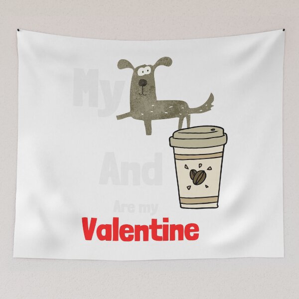 Item preview, my dog and coffee are my valentine  designed and sold by ghadirjo.