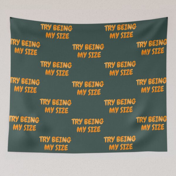 Item preview, 1000 Pound Sisters Iconic Line Try Being My Size    designed and sold by vincent-engberg.
