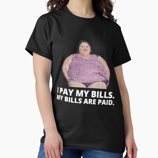 Item preview, 1000lb Sisters Amy - My Bills Are Paid   designed and sold by vincent-engberg.