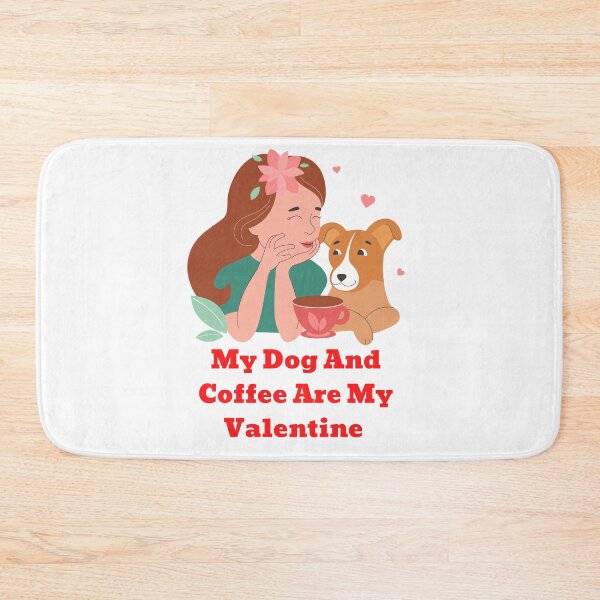 Item preview,  my dog and coffee are my valentine  designed and sold by ghadirjo.