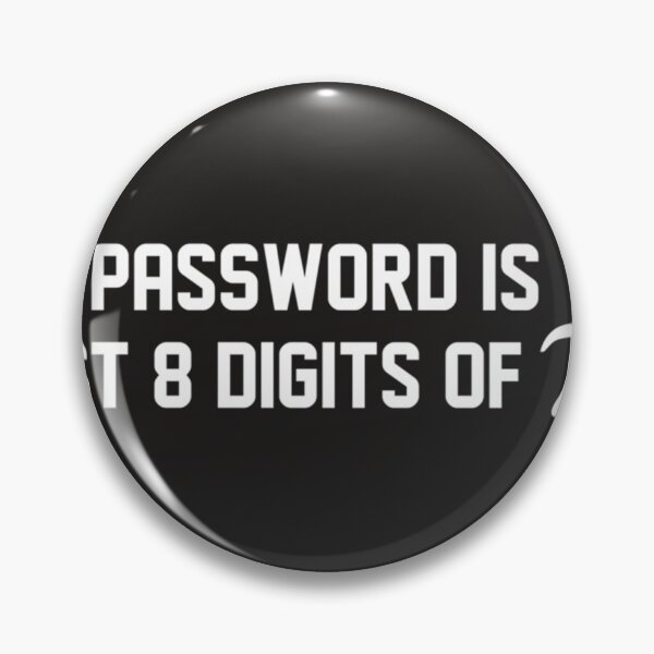 Item preview, My Password Is The Last 8 Digits of Pi Pi Day Art Math Essential designed and sold by Nmmeag.