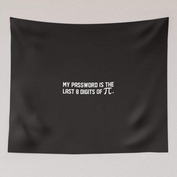 Item preview, My Password Is The Last 8 Digits of Pi Pi Day Art Math Essential designed and sold by Nmmeag.