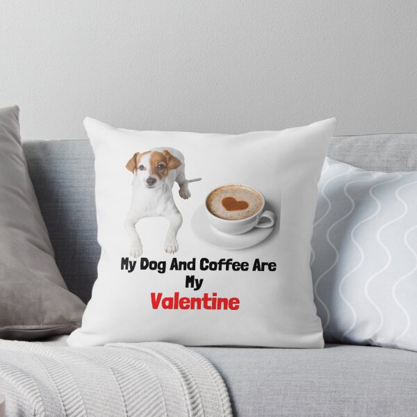 Item preview,   my dog and coffee are my valentine  designed and sold by ghadirjo.