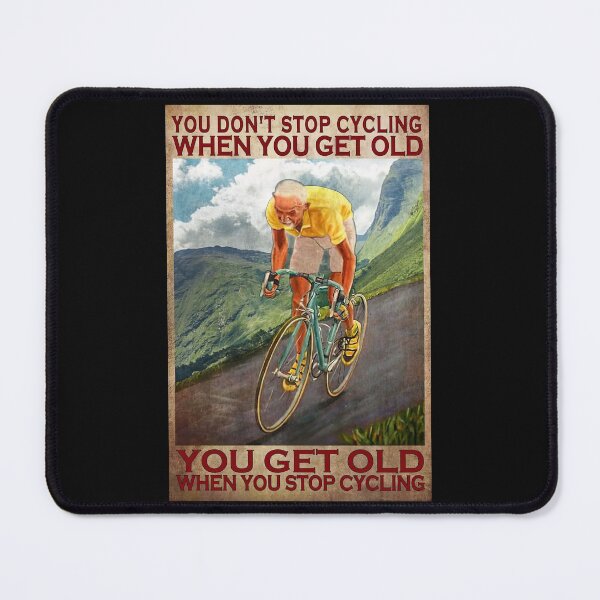 Item preview, Old Men Cycling You Don't Stop Cycling When You Get Old You Get Old When You Stop Cycling designed and sold by HerBertTeee.