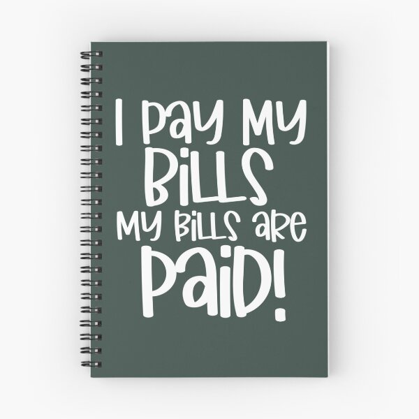 Item preview, I pay my bills my bills are paid Try being my size Funny you ain’t a prize Amy 1000 lb pound Tammy s designed and sold by vincent-engberg.