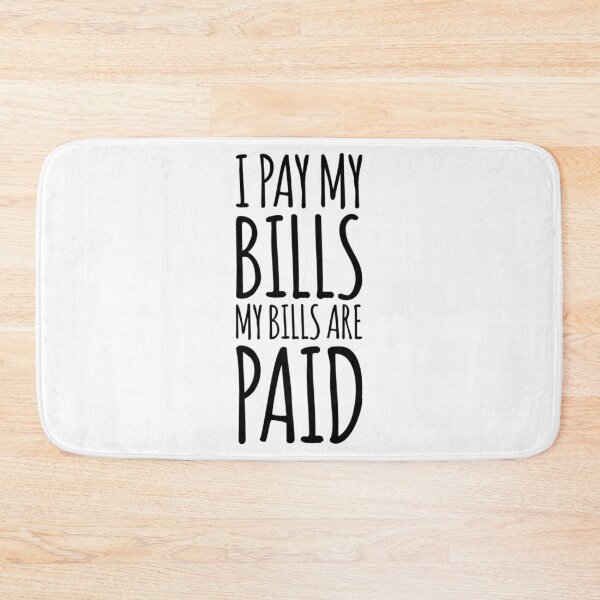 Item preview, I pay my bills, my bills are paid! Amy Tammy Slaton 1000 lb Sisters   designed and sold by vincent-engberg.