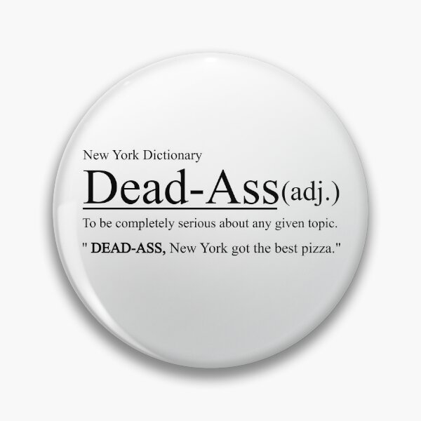 Item preview, New York Dictionary: Dead-Ass (Black) designed and sold by Ty Turpin.