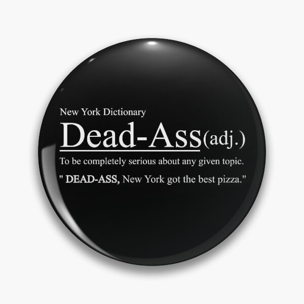 Item preview, New York Dictionary: Dead-Ass (White) designed and sold by Ty Turpin.