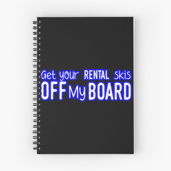 Item preview, Snowboard - Get your rental skis off my board designed and sold by ClobberAnd.
