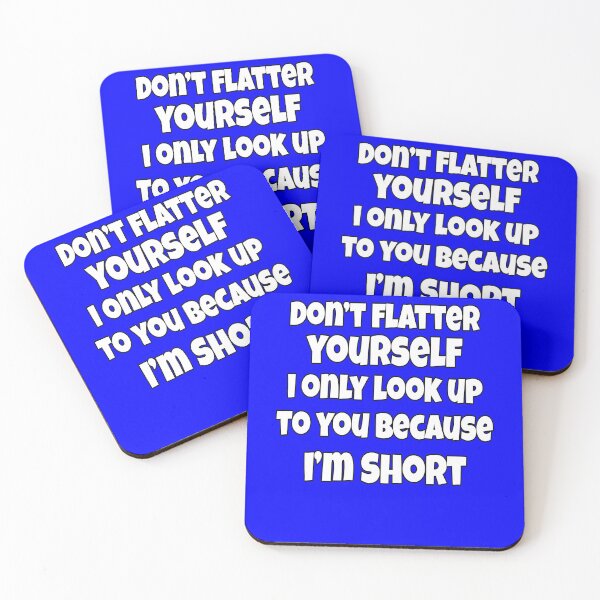 Item preview, Funny Sarcastic Saying Don't Flatter Yourself  designed and sold by fantasticdesign.