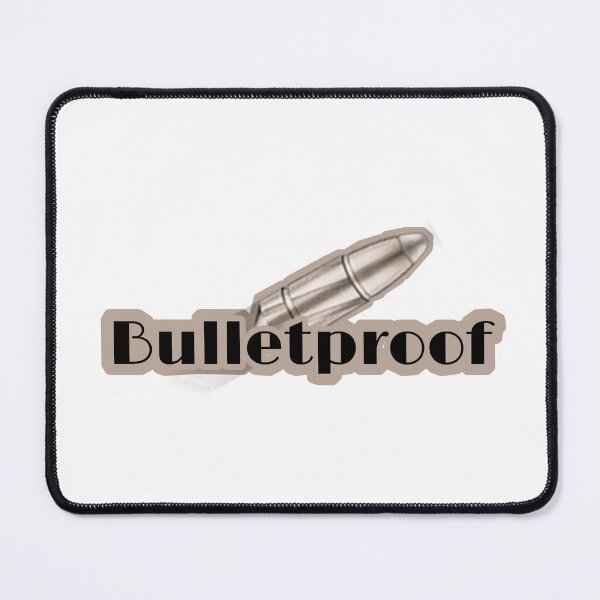 Item preview, Bulletproof designed and sold by TheArtAngels.