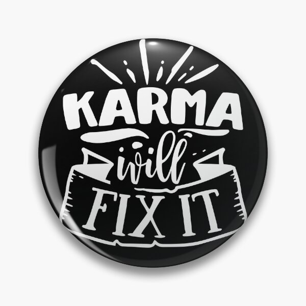 Item preview, Funny Quote - Karma Will Fix It designed and sold by tjred01.