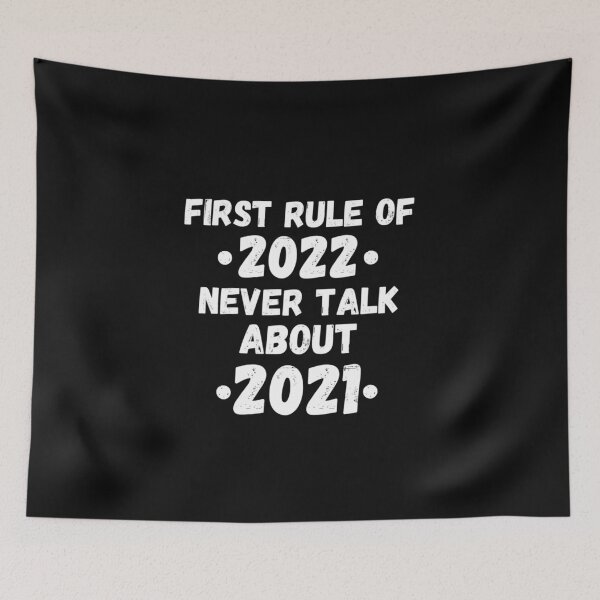 Item preview,  first rule of 2022 never talk about 2021 designed and sold by salahnewdesign.