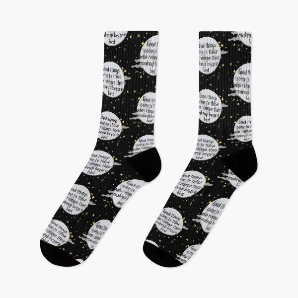 Item preview, Good Things Come to Remove Their Makeup Before Bed designed and sold by ThoughtJumble.