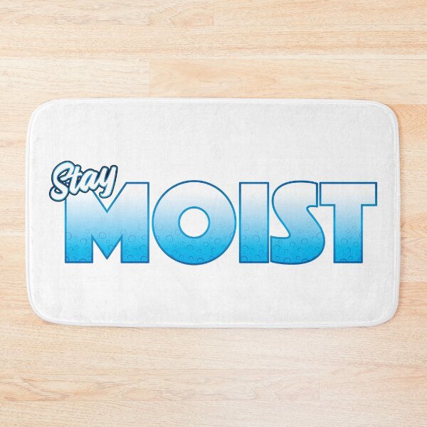 Item preview, Stay Moist designed and sold by M-W-Designs.