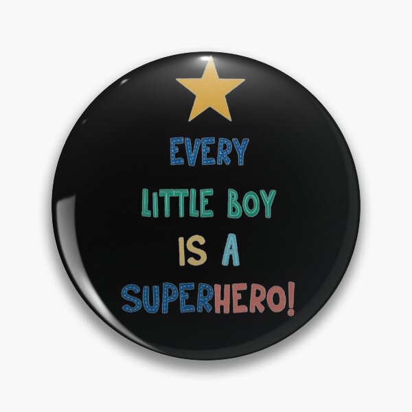 Item preview, every little boy is a super hero designed and sold by Plastic1997.