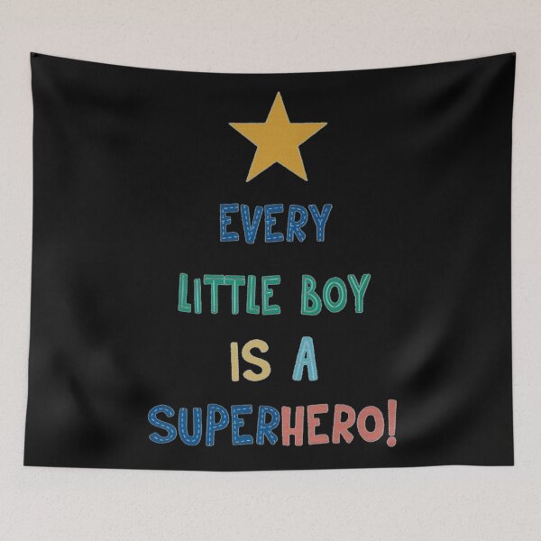 Item preview, every little boy is a super hero designed and sold by Plastic1997.
