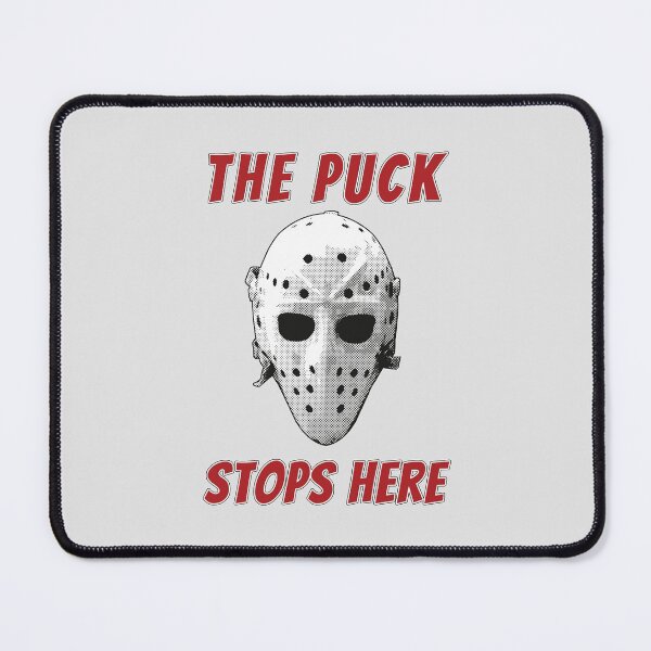 Item preview, The Puck Stops Here designed and sold by daveRei.