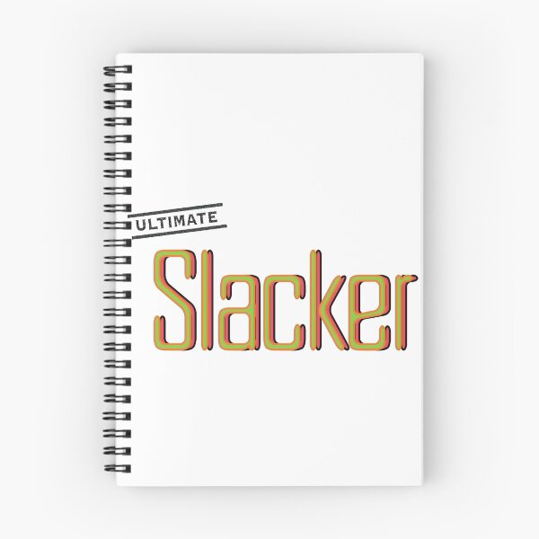 Item preview, Ultimate Slacker (non-black) designed and sold by PharrisArt.