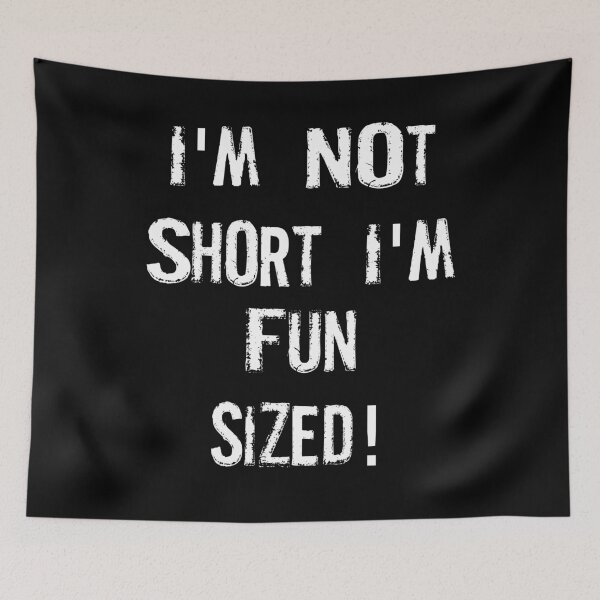 Item preview, I'm not short I'm fun sized  designed and sold by pnkpopcorn.