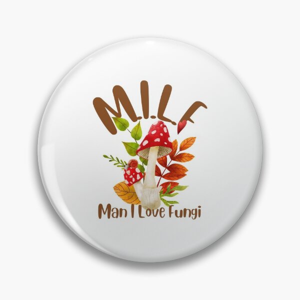 Item preview, Man I Love Fungi | MILF | M.I.L.F designed and sold by DAFIN.