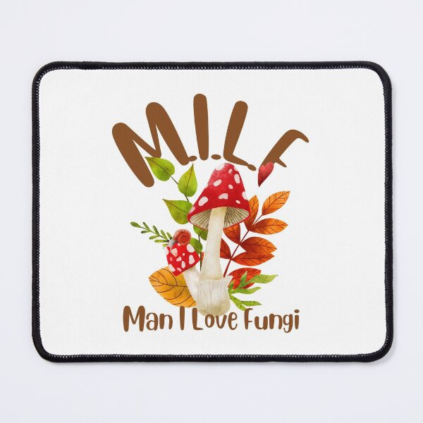 Item preview, Man I Love Fungi | MILF | M.I.L.F designed and sold by DAFIN.