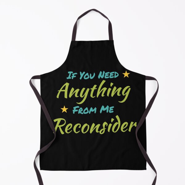 Item preview, If you need anything from me reconsider designed and sold by pnkpopcorn.