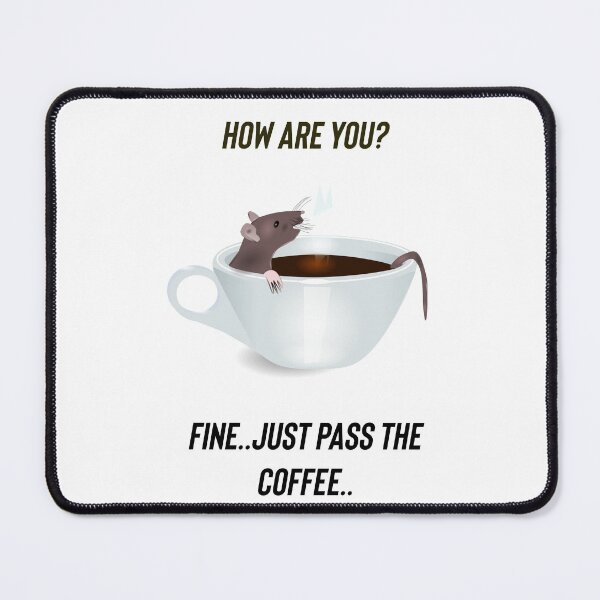 Item preview, How are you? Fine. Just pass the coffee designed and sold by Kidzx6.